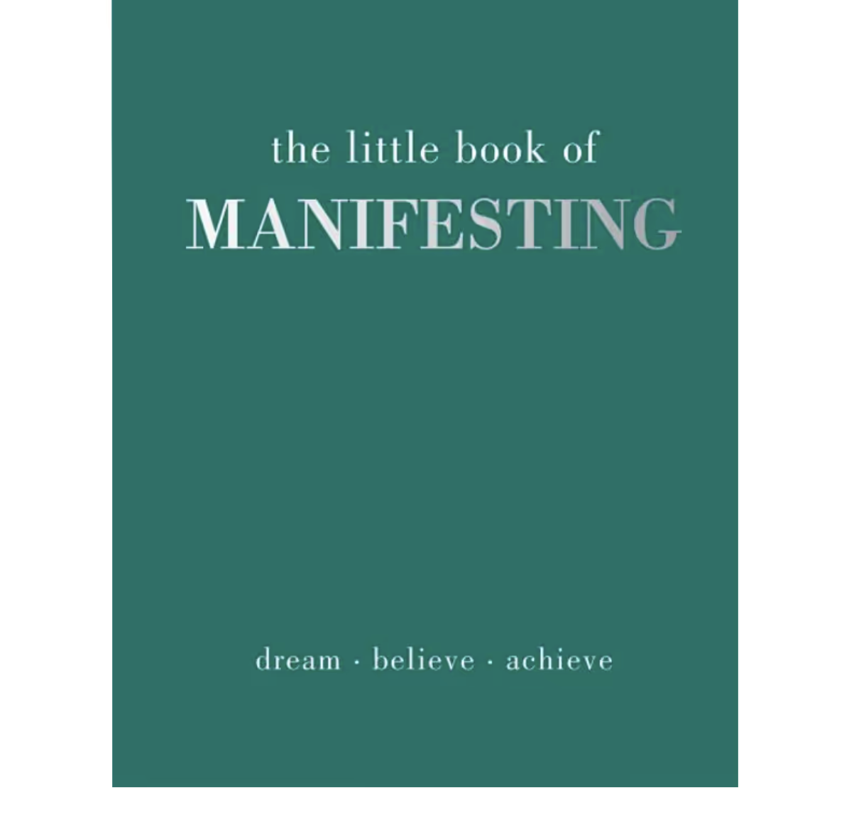 The Little Book of Manifesting