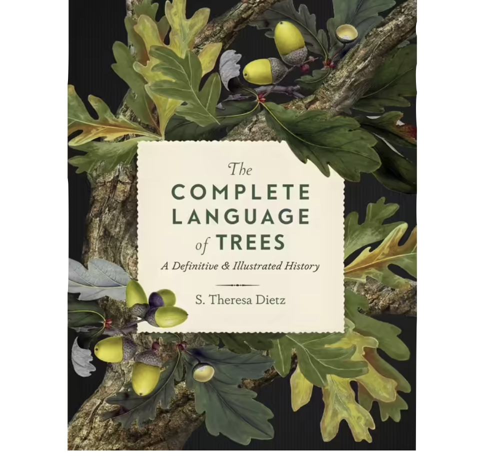 The Complete Language of Trees | S. Theresa Dietz