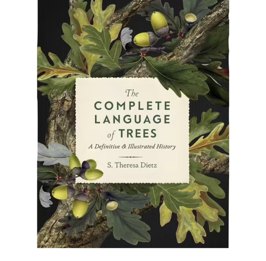 The Complete Language of Trees | S. Theresa Dietz