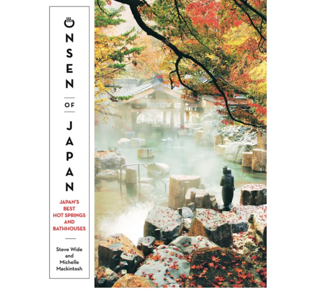 Onsen of Japan | Michelle Mackintosh + Steve Wide