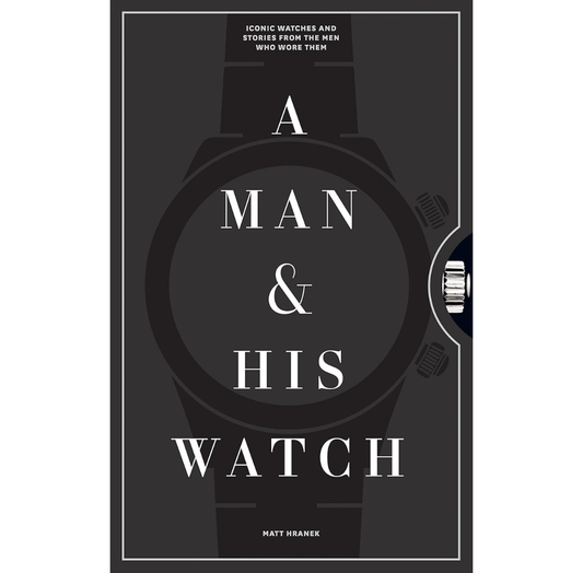 A Man & His Watch | Matt Hranek