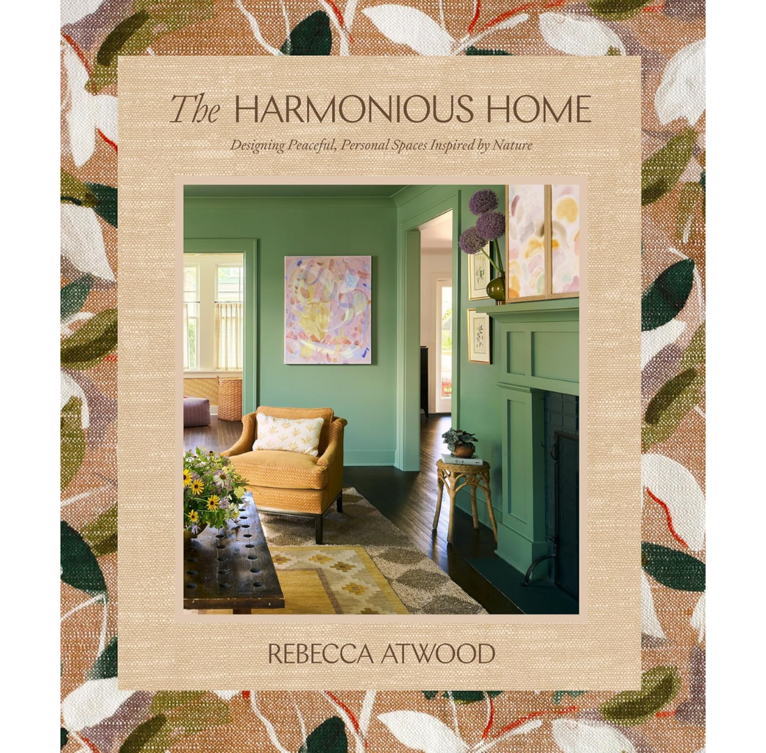 The Harmonious Home | Rebecca Atwood