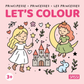 Colouring Book | Princesses