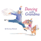 Dancing with Grandma | Rosemary Mastnak