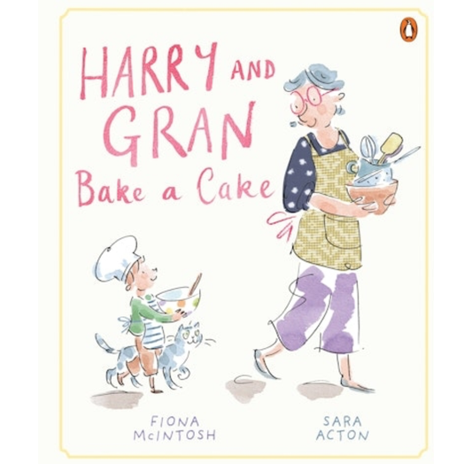 Harry & Gran Bake A Cake | Fiona McIntosh