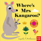 Where's Mrs Kangaroo | Ingela P Arrhenius