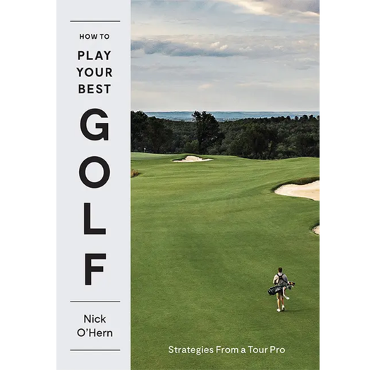 How To Play Your Best Golf | Nick O'Hern