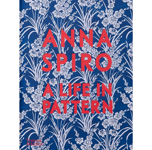 A Life in Pattern | Anna Spiro