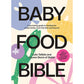 Baby Food Bible | Julia Tellidis & Lauren Skora