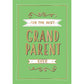 For The Best Grandparent Ever