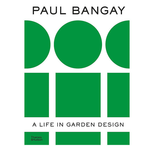 Paul Bangay: A Life in Garden Design