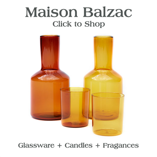 Maison Balzac | Click to Shop