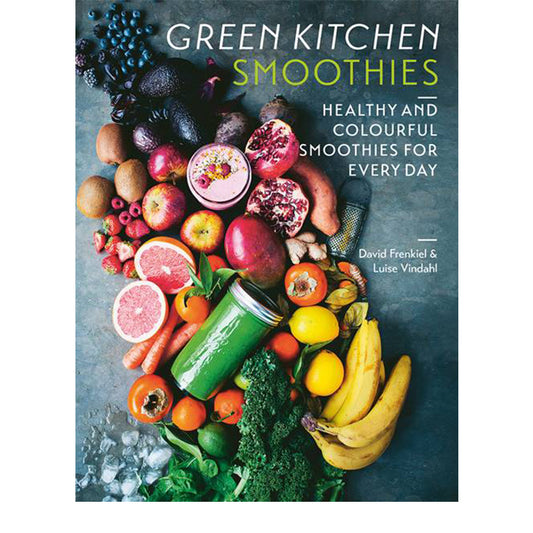 green kitchen smoothies – david frenkiel & luise vindahl