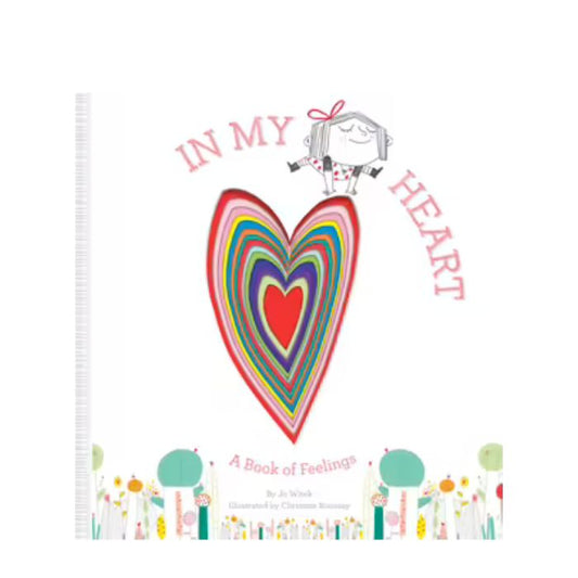 In My Heart - A Book of Feelings | Jo Witek