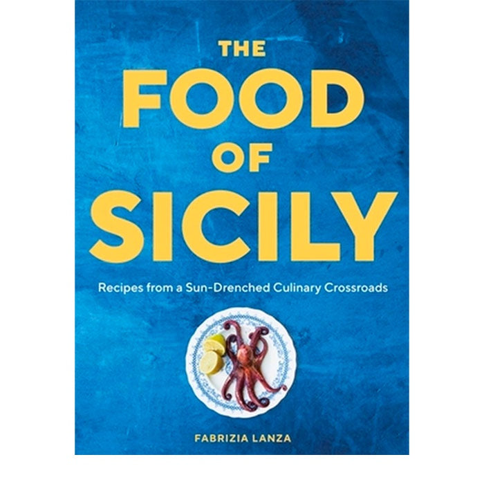 The Food of Sicily | Fabrizia Lanza