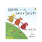 Where is the Green Sheep? | Mem Fox + Judy Horacek